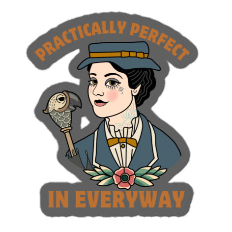 Practically Perfect Sticker